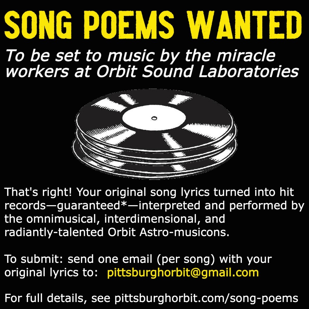 advertisement for musical project accepting original song lyrics to be set to music by Pittsburgh Orbit-related musicians
